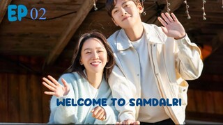 Welcome To Samdal-ri__EP02. ENG SUB (2023)