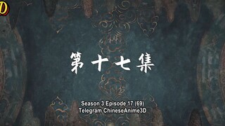 Jade Dynasty S3 Eps 17 (69) Sub Indo (1080HD)