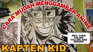 cara mudah menggambar anime one piece kapten kid