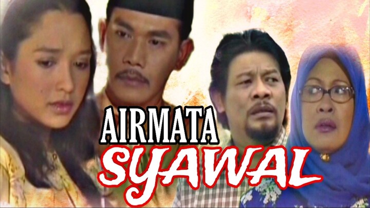Telefilem Raya | Airmata Syawal