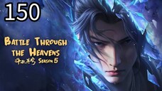 Battle Through the Heavens Season 5 Episode 150