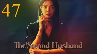 Second Husband Episode 47