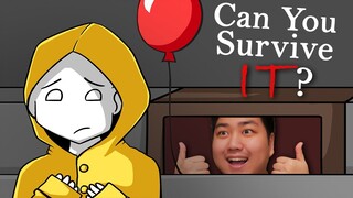 Can You Survive IT?