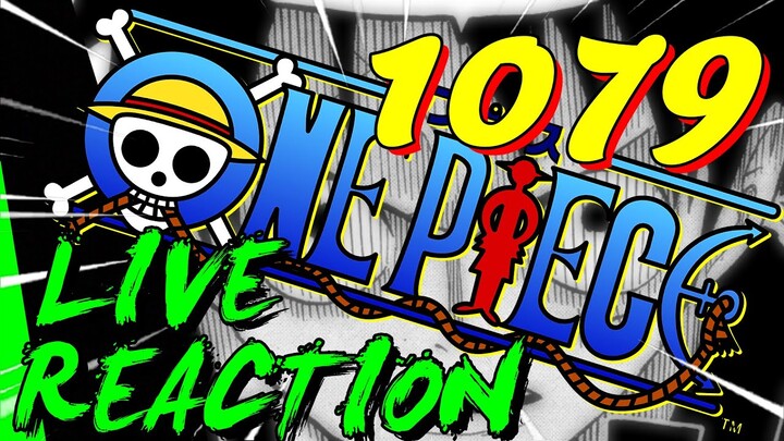 🔥 1079 🔥 ONE PIECE REACTION LIVE CHAPITRE 1079 - TOUT SIMPLEMENT -