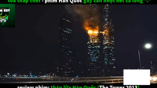 REVIEW PHIM : Tháp lửa hàn quốc (p1) #rvphimthamhoa