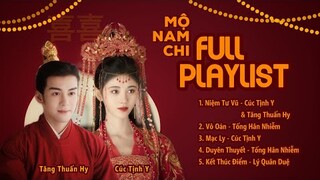 [Playlist] Tổng hợp nhạc phim Mộ Nam Chi, Gia Nam Truyện 嘉南传 Rebirth For You 2021 OST