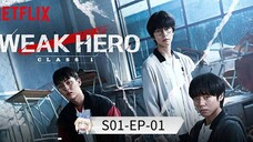 Weak Hero Class S01 [Episode-01] Hindi Dubbed....K-Drama....Korean Drama....2025