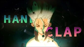 Dr. STONE 「AMV」- HandClap