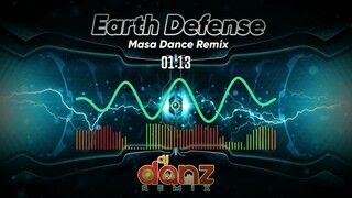 EARTH DEFENSE ( DjDanz Remix ) | TikTok Viral Remix | Masa Dance Remix