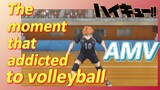 [Haikyuu!!]  AMV | The moment that addicted to volleyball