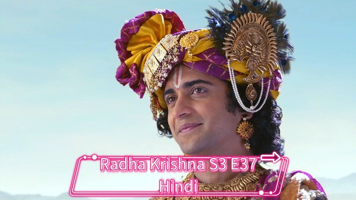 Radha Krishna S3 E37 in Hindi