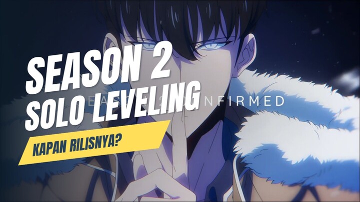 SOLO LEVELING SEASON 2 KAPAN RILISNYA? - SOLO LEVELING