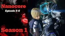 Nanocore Episode 5-6 Sub English