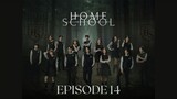 [Thai Series] Home School | Episode 14 |