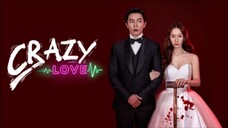 Crazy Love Episode 6 [SUB INDO]