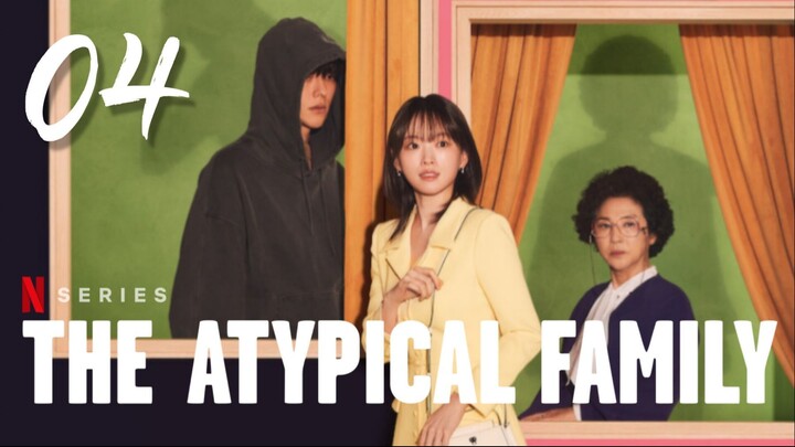 🇰🇷EP 4 ♡ The Atypical Family (2024)[EngSub]