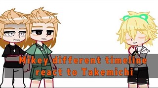 ▪︎Mikey different timeline react to Takemichi||TR||Mitake.