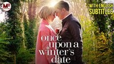 Once Upon a Winters Date (ROMANTIC MOVIE)