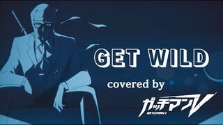 【Get Wild / TM NETWORK】 covered by ガッチマンV