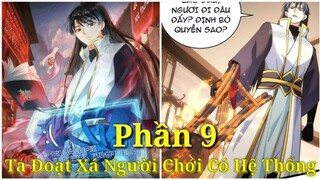 Phần 9:Chết 1000 Lần Trở Thành Cương Thi"Sở Hữu Hệ Thống Dị Nhất Tu Tiên