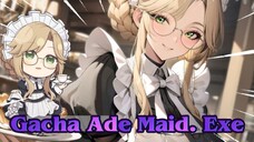 Gacha Ade si Maid berbakat. Exe || Nikke