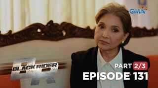 Black Rider: Ang pangamba ng pangulo (Full Episode 131 - Part 2/3)
