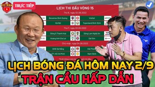 🔴Lịch Trực Tiếp Bóng Đá Hôm Nay 2/9: Trận Cầu Hấp Dẫn| Hà Nội vs Bình Định