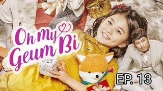 Oh My Geumbi Episode 13 (ENG SUB)
