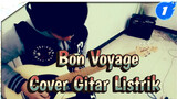 One Piece Bon Voyage Cover Gitar Listrik Solo_1