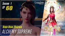 【Dan Dao Zhizun】 Season 1 Episode 60 - Alchemy Supreme | Donghua - 1080P