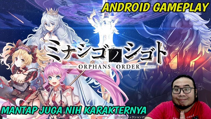 NAH INI DIA GAME GACHA JRPG BARU !! KARAKTERNYA MANTAP JUGA - ORPHANS ORDER ANDROID GAMEPLAY