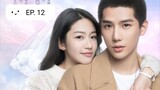 FOREVER LOVE (2020) Episode 12 [ENG SUB]