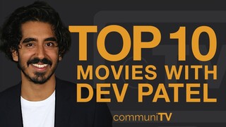 Top 10 Dev Patel Movies