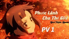 Phước Lành Cho Thế Giới: Ngoại Truyện Megumin - PV