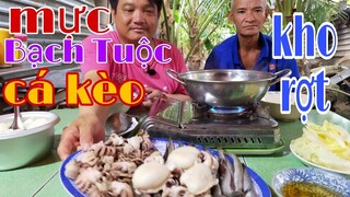 Mực, Bạch Tuộc, Cá Kèo kho lạc quá ngon lTâm Chè Vĩnh Long