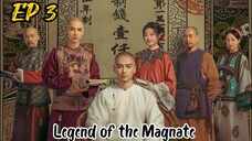 [ENG] EP 3 Legend of the Magnate