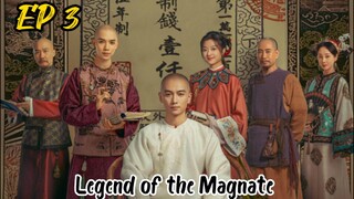[ENG] EP 3 Legend of the Magnate