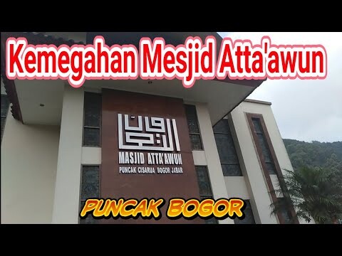 Kemegahan Mesjid Atta'awun - Puncak Bogor