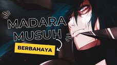 MADARA MUSUH YANG BERBAHAYA [AMV-EDIT]