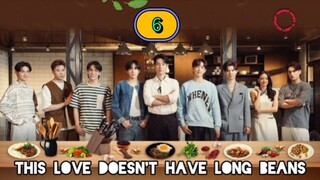 🇹🇭 [2024] THIS LUV DOESN'T HAVE LONG BEANS | EPISODE 6