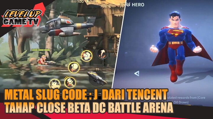 Metal Slug Masuk Mobile, dan Moba dari DC Super Hero Masuki Tahap Beta