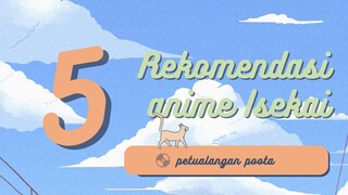 REKOMENDASI 5 ANIME ISEKAI