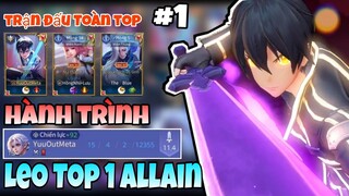 TOP Allain | Hành Trình Leo Top 1 Allain Và Siêu Phẩm Gánh Team ✓