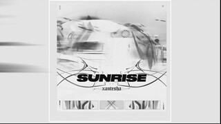 Xantesha - SUNRISE (Super Slowed + Reverb)