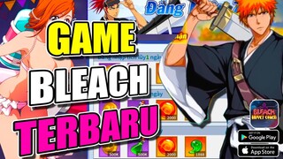 RILIS JUGA - BLEACH 3D ANDROID GAME FREE VIP9 FULL GIFTCODE HADIAH MELIMPAH | bleachhuyetchien