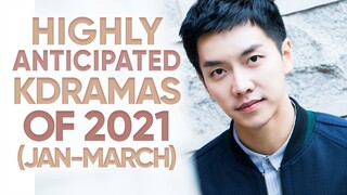 11 Most Anticipated Korean Dramas of 2021 (Jan- March) [Ft. HappySqueak]