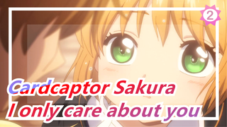 Cardcaptor Sakura|Transparent 1-6|I only care about you|Record every first time of Sakura&Syaoran_2