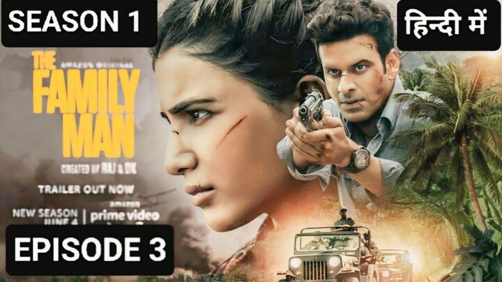 THE FAMILY MAN SEASON 1 EPISODE 3, IN HINDI LATEST ACTION THRILLER SERIES, 🔥🔥🎃😈 MANOJ BAJPAI ❣️