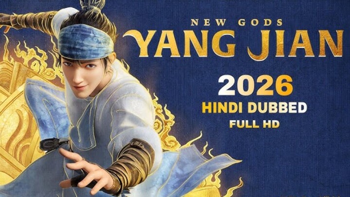 New Gods Yang Jian Full Anime Movie In Hindi