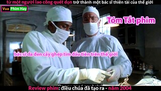 Bác Sĩ Thiên Tài xuất thân Nghèo Khó - review phim Điều Chúa Tạo Ra